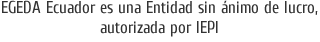 EGEDA Ecuador es una Entidad sin ánimo de lucro, autorizada por IEPI